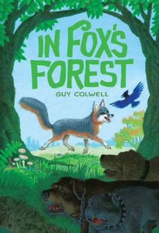 Kniha In Fox's Forest Guy Colwell