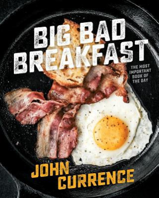 Libro Big Bad Breakfast John Currence