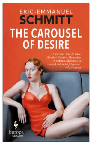 Könyv Carousel Of Desire Eric-Emmanuel Schmitt