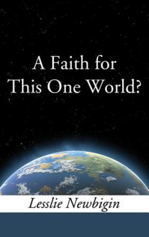 Книга Faith for This One World LESSLIE NEWBIGIN