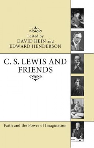 Book C. S. Lewis and Friends DAVID HEIN