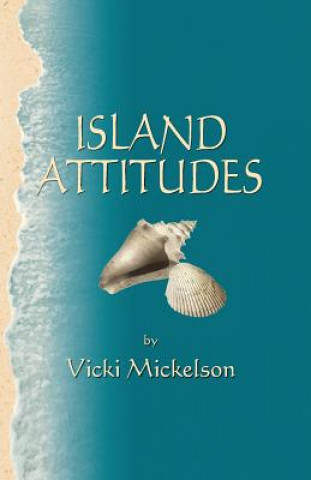 Carte Island Attitudes VICKI MICKELSON