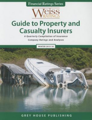 Libro Weiss Ratings Guide to Property & Casualty Insurers, Winter 2015-16 