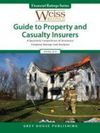 Kniha Weiss Ratings Guide to Property & Casualty Insurers, Spring 2016 