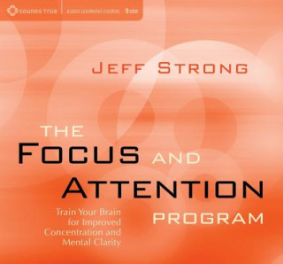 Audio Focus and Attention Program Jeff Strong