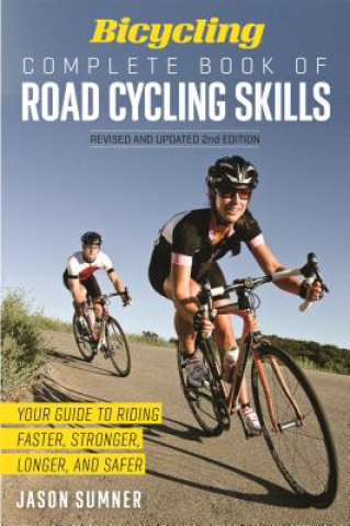 Livre Bicycling Complete Book of Road Cycling Skills JASON SUMNER