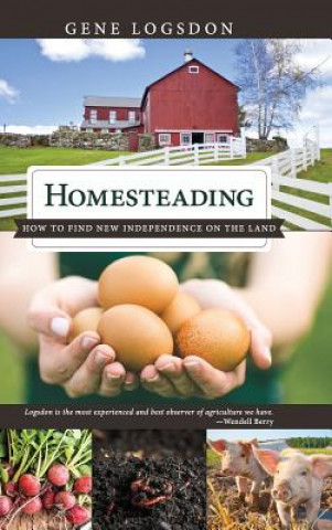 Knjiga Homesteading GENE LOGSDON