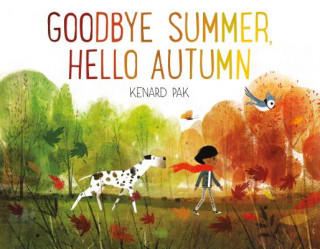 Książka Goodbye Summer, Hello Autumn KENARD PAK