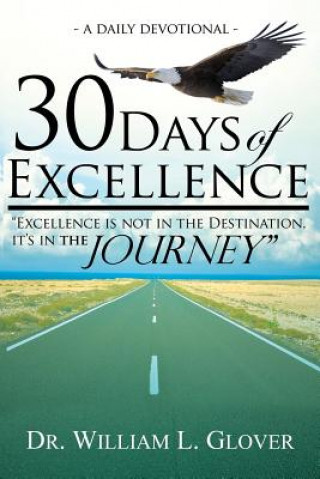 Knjiga 30 Days of Excellence WILLIAM L. GLOVER