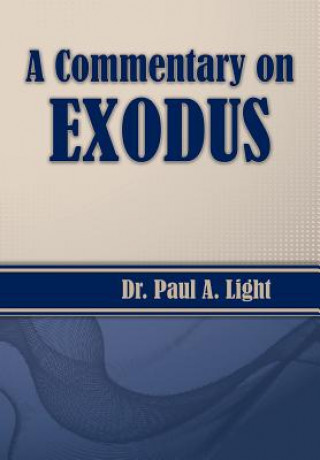 Książka Commentary on Exodus PAUL A. LIGHT