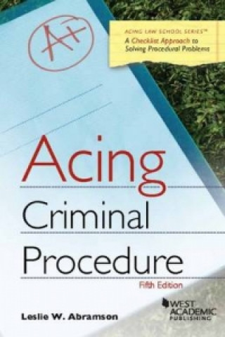 Kniha Acing Criminal Procedure Leslie Abramson