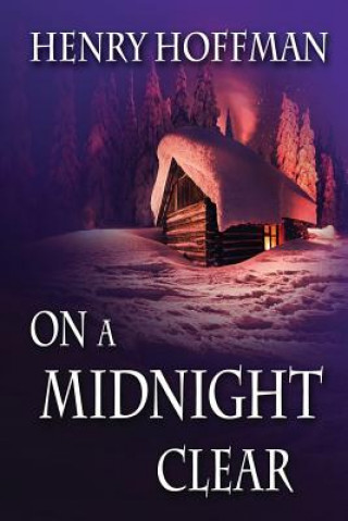 Book On A Midnight Clear HENRY HOFFMAN