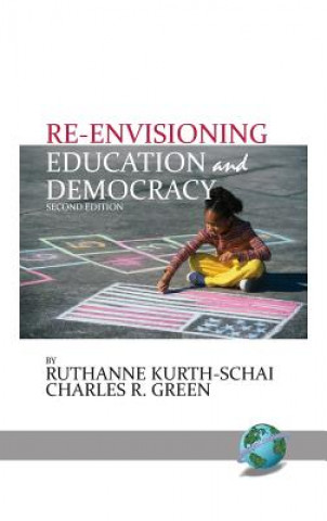 Livro Re-envisioning Education & Democracy Ruthanne Kurth-Schai
