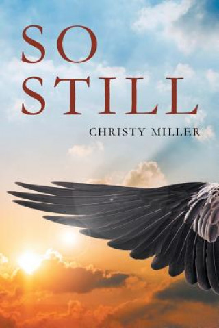 Book So Still CHRISTY MILLER