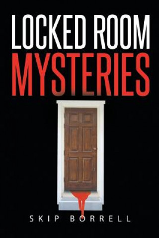 Kniha Locked Room Mysteries SKIP BORRELL