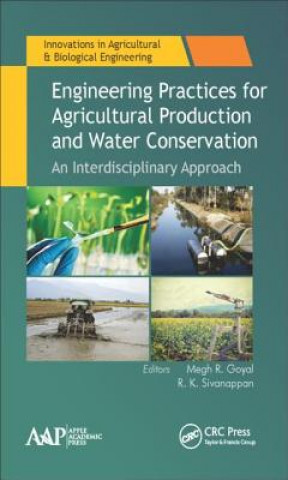 Kniha Engineering Practices for Agricultural Production and Water Conservation Megh R. Goyal