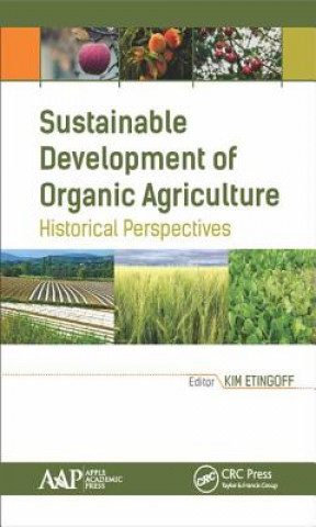 Könyv Sustainable Development of Organic Agriculture Kimberly Etingoff