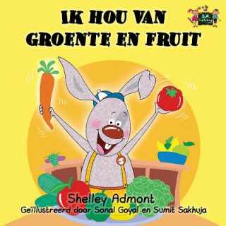 Book Ik hou van groente en fruit SHELLEY ADMONT