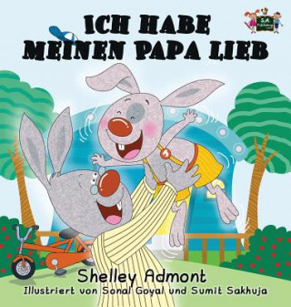 Knjiga Ich habe meinen Papa lieb SHELLEY ADMONT