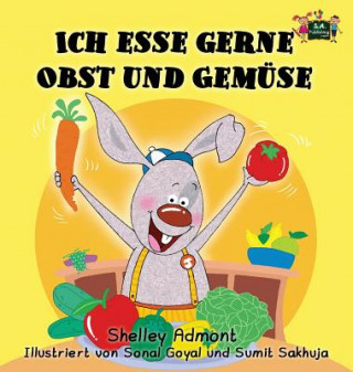 Buch Ich esse gerne Obst und Gemuse SHELLEY ADMONT