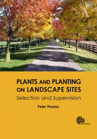 Carte Plants and Planting on Landscape Sites Peter Ralph Thoday