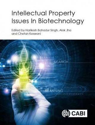 Книга Intellectual Property Issues In Biotechnology Harikesh Bahadur Singh