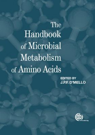 Kniha Handbook of Microbial Metabolism of Amino Acids J.P.F. D MELLO