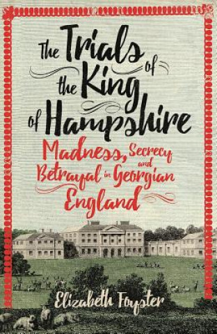 Kniha Trials of the King of Hampshire Elizabeth Foyster