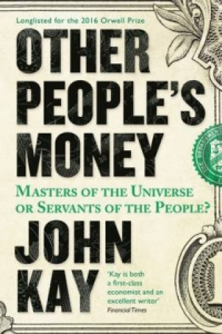 Kniha Other People's Money John Kay