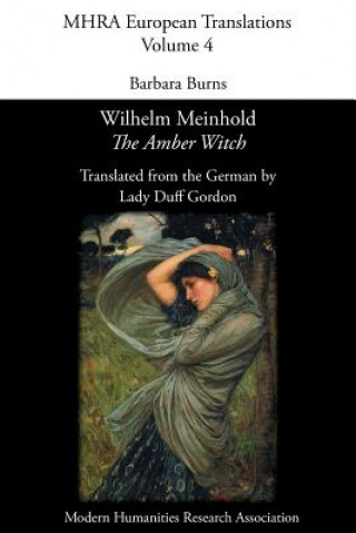 Carte Wilhelm Meinhold, 'The Amber Witch'. Translated by Lady Duff Gordon Barbara Burns