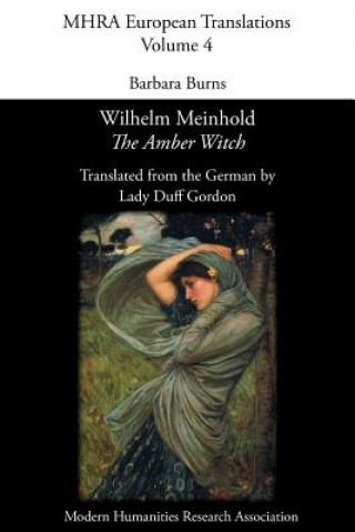 Buch Wilhelm Meinhold, 'The Amber Witch'. Translated by Lady Duff Gordon Barbara Burns