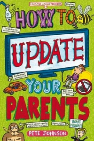 Kniha How to Update Your Parents Pete Johnson