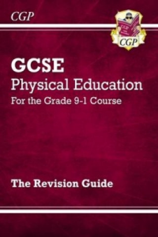Carte GCSE Physical Education Revision Guide - for the Grade 9-1 Course CGP Books