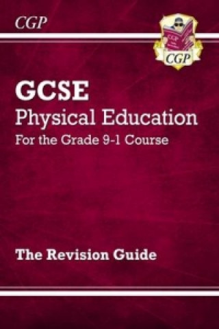 Kniha GCSE Physical Education Revision Guide - for the Grade 9-1 Course CGP Books