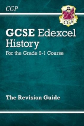 Kniha GCSE History Edexcel Revision Guide - for the Grade 9-1 Course CGP Books