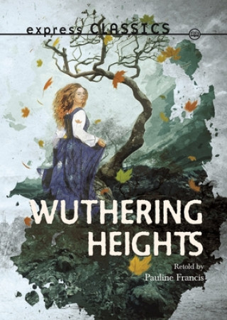 Buch Express Classics: Wuthering Heights Pauline Francis