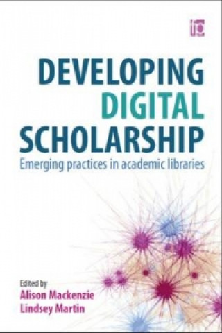 Kniha Developing Digital Scholarship 