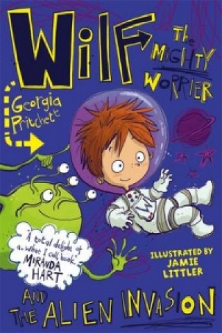 Könyv Wilf the Mighty Worrier and the Alien Invasion Georgia Pritchett