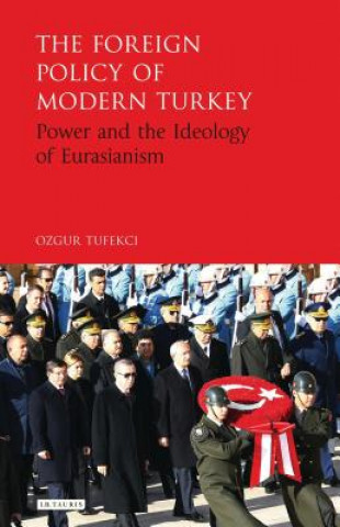 Knjiga Foreign Policy of Modern Turkey TUFEKCI J