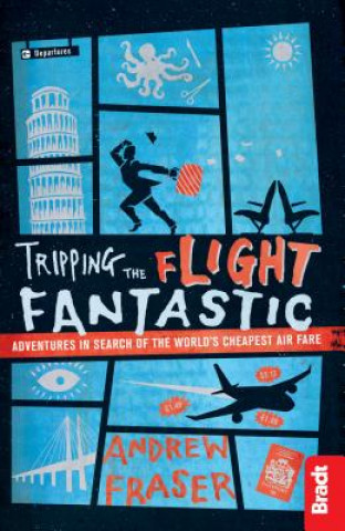 Buch Tripping the Flight Fantastic Andrew Fraser