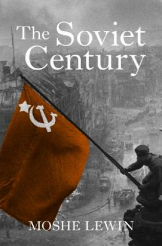Книга Soviet Century Moshe Lewin
