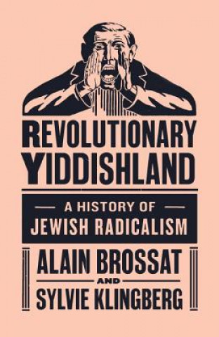 Carte Revolutionary Yiddishland Alain Brossat