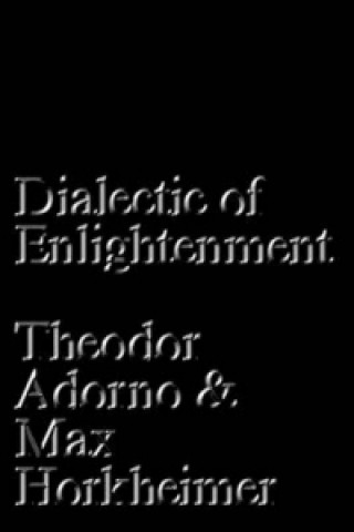 Kniha Dialectic of Enlightenment Theodor Adorno