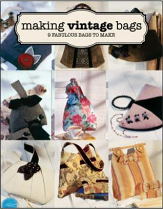 Книга Making Vintage Bags Emma Brennan