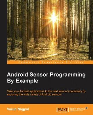 Kniha Android Sensor Programming By Example Varun Nagpal