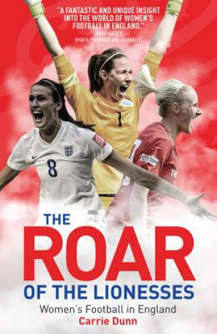 Kniha Roar of the Lionesses Carrie Dunn