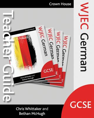 Könyv WJEC GCSE German Teacher Guide Chris Whittaker
