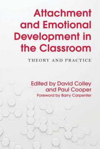Carte Attachment and Emotional Development in the Classroom COLLEY DAVID AND COO