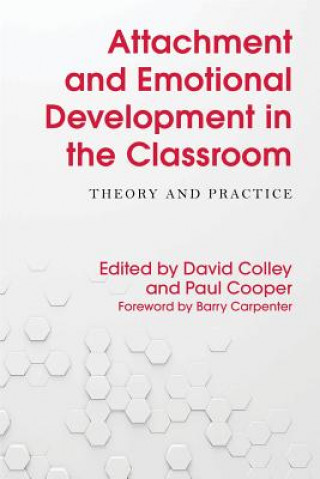 Książka Attachment and Emotional Development in the Classroom COLLEY DAVID AND COO