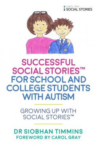 Carte Successful Social Stories (TM) for School and College Students with Autism TIMMINS SIOBHAN